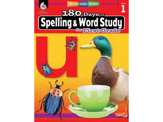 180 Days(tm) Spelling and Word Study for First Grade: Practice, Assess, Diagnose