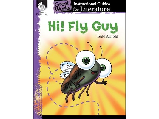 Hi! Fly Guy: An Instructional Guide for Literature
