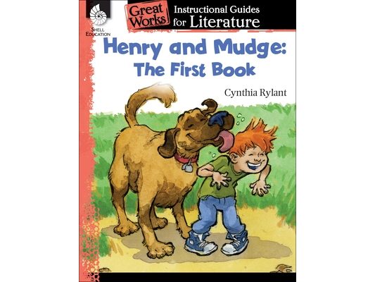 Henry and Mudge: The First Book: An Instructional Guide for Literature