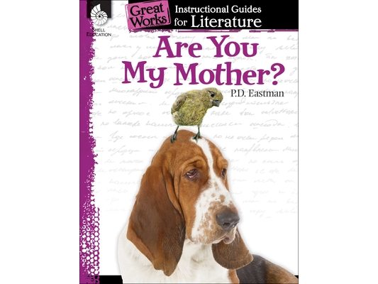 Are You My Mother?: An Instructional Guide for Literature