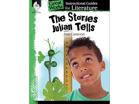The Stories Julian Tells: An Instructional Guide for Literature
