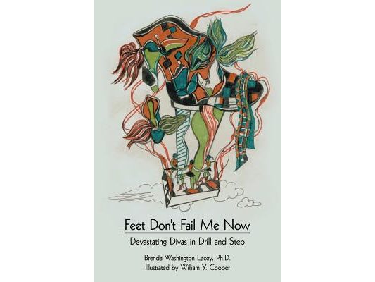 Feet Don't Fail Me Now: Devastating Divas in Drill and Step