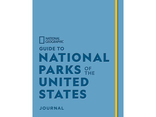 National Geographic Guide to National Parks of the United States Journal