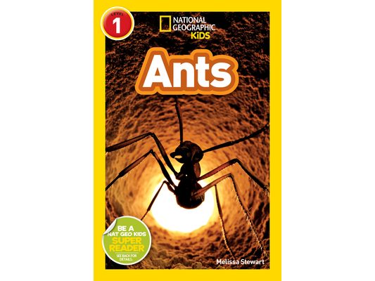 Ants (National Geographic Kids Readers, Level 1)