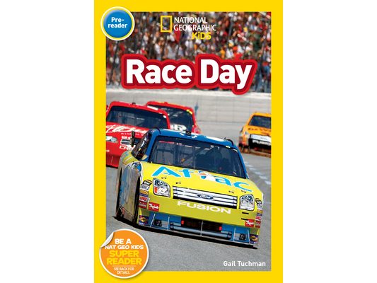 Race Day (National Geographic Kids Readers, Pre-Reader)