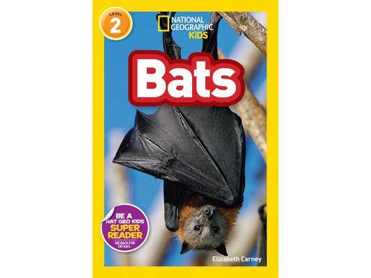 Bats (National Geographic Kids Readers, Level 2)