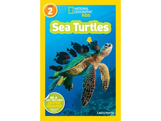 Sea Turtles (National Geographic Kids Readers, Level 2)