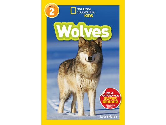 Wolves (National Geographic Kids Readers, Level 2)