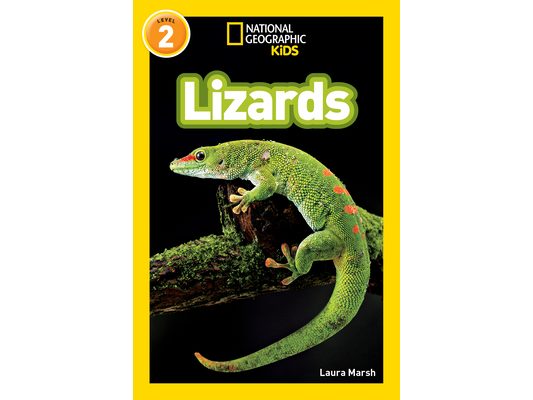 Lizards (National Geographic Kids Readers, Level 2)