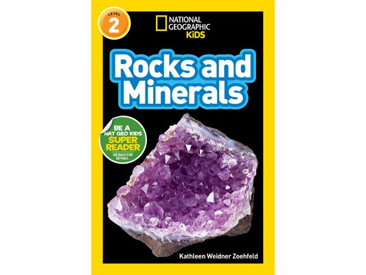 Rocks and Minerals (National Geographic Kids Readers, Level 2)