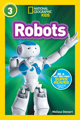 Robots (National Geographic Kids Readers, Level 3)