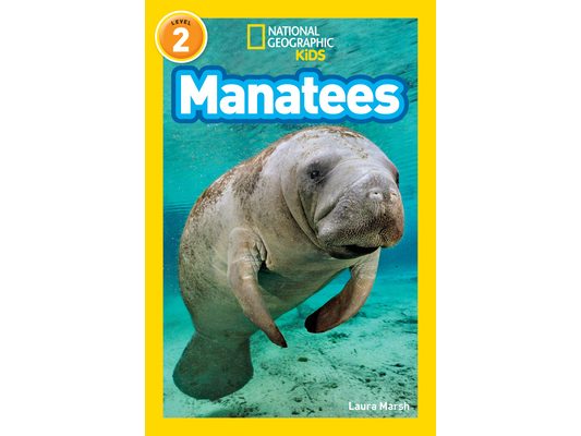 Manatees (National Geographic Kids Readers, Level 2)