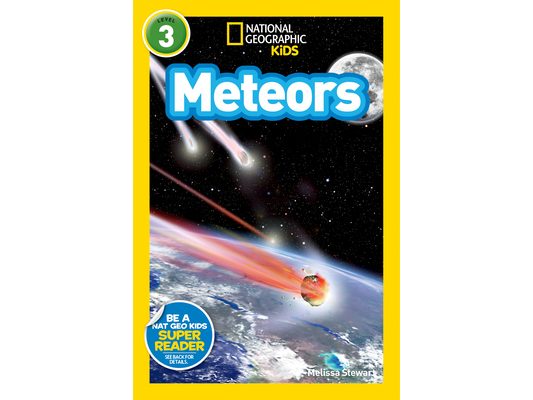Meteors (National Geographic Kids Readers, Level 3)