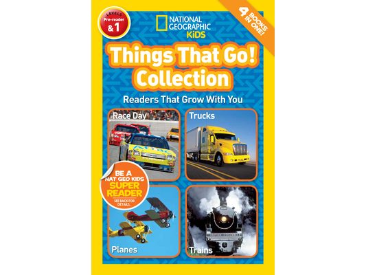 Things That Go! Collection (National Geographic Kids Readers, Levels Pre-Reader & 1): Readers That Grow with You