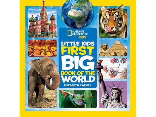National Geographic Little Kids First Big Book of the World