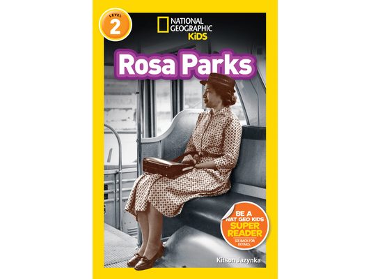Rosa Parks (National Geographic Kids Readers, Level 2)