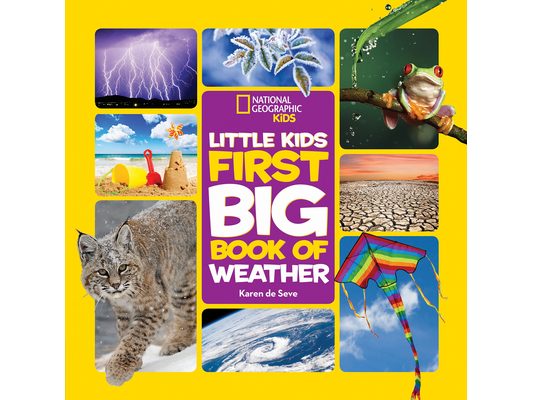 National Geographic Little Kids First Big Book of Weather