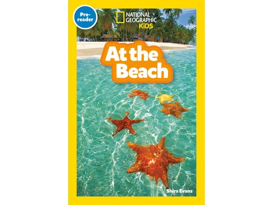 At the Beach (National Geographic Kids Readers, Pre-Reader)