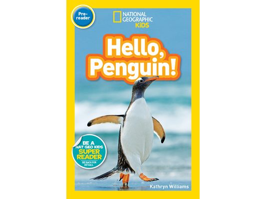Hello, Penguin! (National Geographic Kids Readers, Pre-Reader)