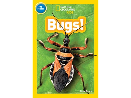 Bugs! (National Geographic Kids Readers, Pre-Reader)