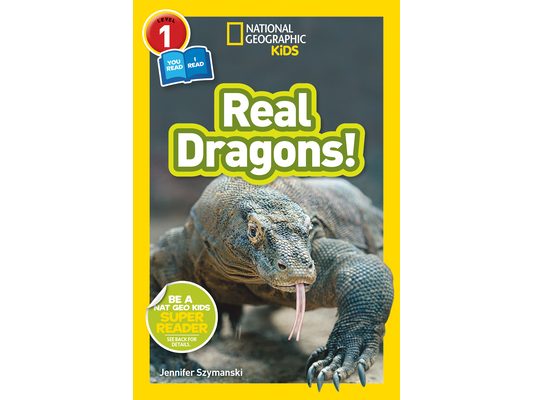 Real Dragons! (National Geographic Kids Readers, Level 1/Co-Reader)