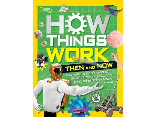 How Things Work: Then and Now