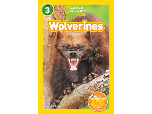 Wolverines (National Geographic Kids Readers, Level 3)