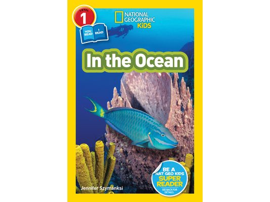 In the Ocean (National Geographic Kids Readers, Level 1/Co-Reader)