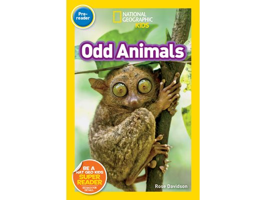 Odd Animals (National Geographic Kids Readers, Pre-Reader)