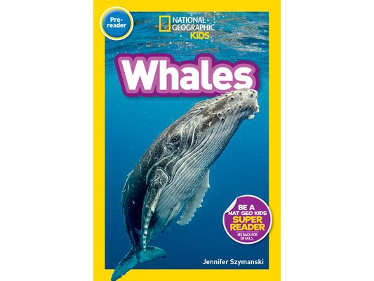 Whales (National Geographic Kids Readers, Pre-Reader)