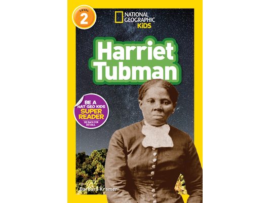 Harriet Tubman (National Geographic Kids Readers, Level 2)