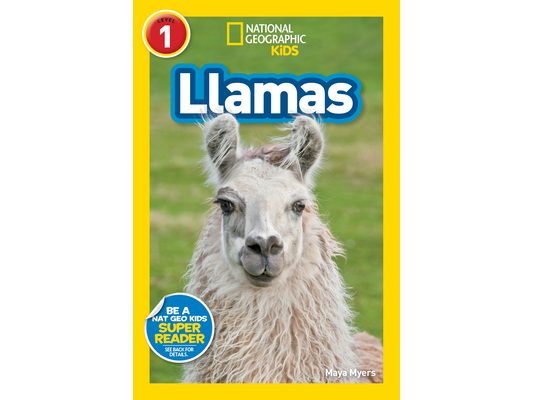 Llamas (National Geographic Kids Readers, Level 1)