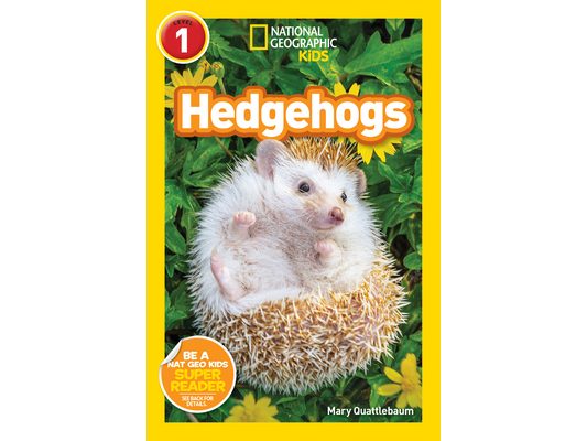Hedgehogs (National Geographic Kids Readers, Level 1)