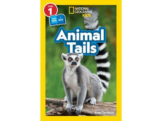 Animal Tails (National Geographic Kids Readers, Level 1/Co-Reader)