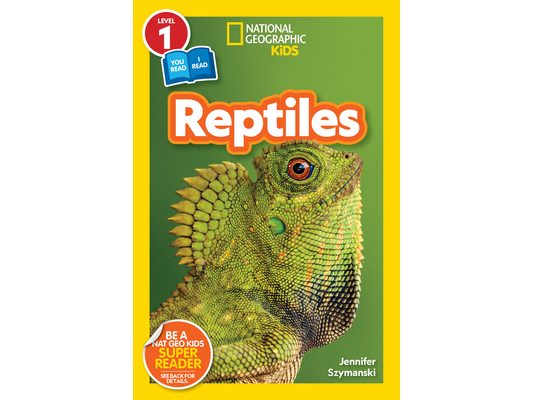 Reptiles (National Geographic Kids Readers, Level 1/Co-Reader)
