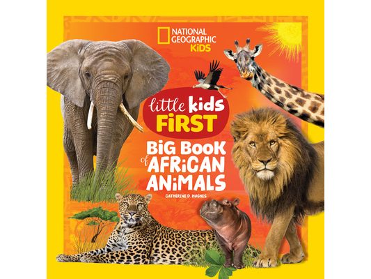 National Geographic Little Kids First Big Book of African Animals