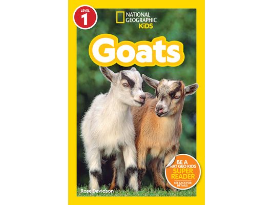 Goats (National Geographic Kids Readers, Level 1)