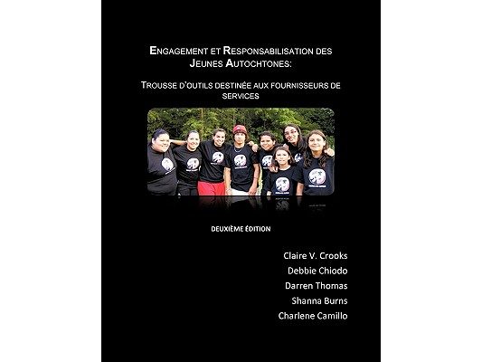 Engagement Et Responsabilisation Des Jeunes Autochtones: Trousse D'Outils Destinee Aux Fournisseurs Des Services