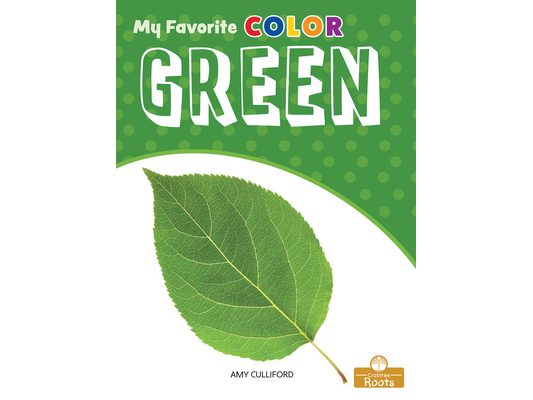Green: A Crabtree Roots Book