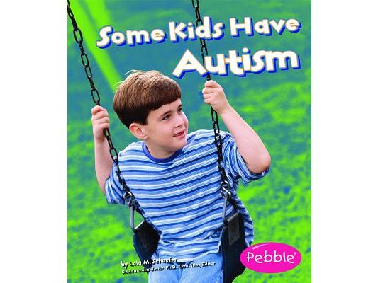 Some Kids Have Autism