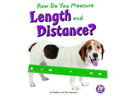 How Do You Measure Length and Distance?