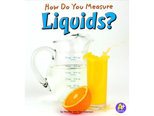 How Do You Measure Liquids?