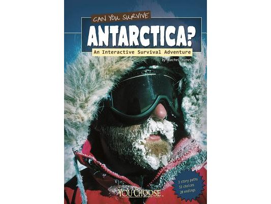 Can You Survive Antarctica?: An Interactive Survival Adventure