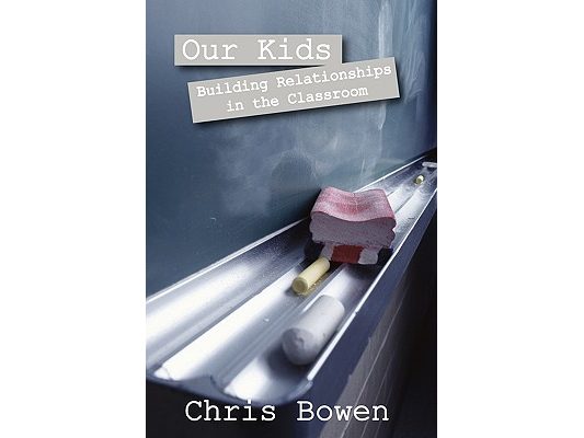 Our Kids: Building Relationships in the Classroom