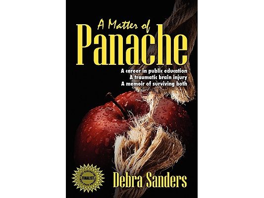 A Matter of Panache: A career in public education. A traumatic brain injury. A memoir of surviving both