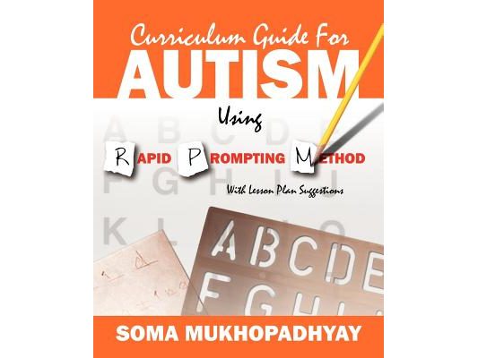 Curriculum Guide for Autism Using Rapid Prompting Method: With Lesson Plan Suggestions
