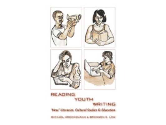 Reading Youth Writing; New Literacies, Cultural Studies and Education