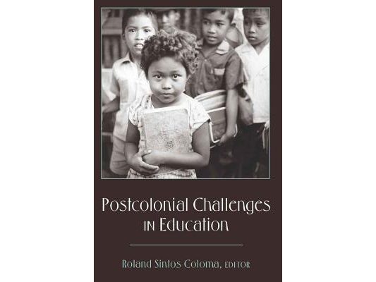 Postcolonial Challenges in Education