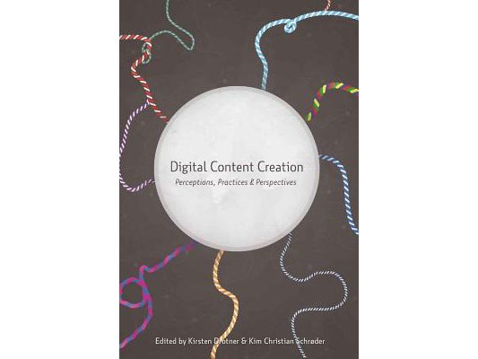 Digital Content Creation: Perceptions, Practices and Perspectives