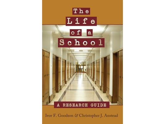 The Life of a School: A Research Guide